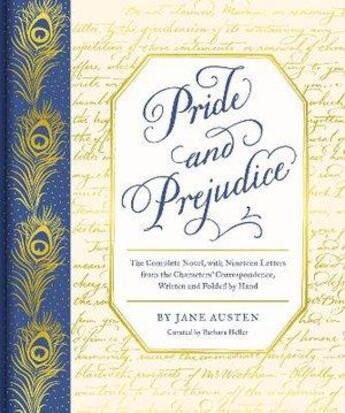 Couverture du livre « Pride and prejudice : the complete novel with 19 letters from the characters corespondence » de Jane Austen et Barbara Heller aux éditions Chronicle Books