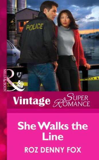 Couverture du livre « She Walks the Line (Mills & Boon Vintage Superromance) (Women in Blue » de Roz Denny Fox aux éditions Mills & Boon Series