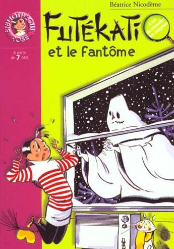 Couverture du livre « Futékati et le fantôme » de Beatrice Nicodeme aux éditions Le Livre De Poche Jeunesse
