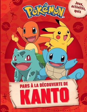 Couverture du livre « Pokémon ; pars à la découverte de Kanto » de  aux éditions Hachette Jeunesse