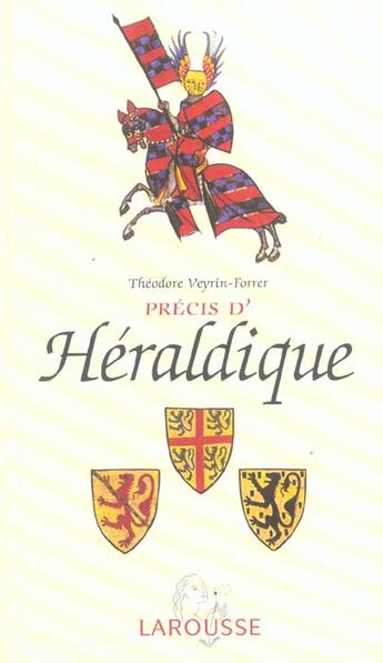 Couverture du livre « Precis d'heraldique » de Veyrin-Forrer T. aux éditions Larousse