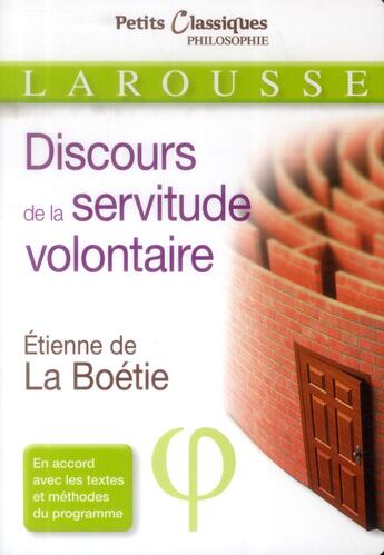 Couverture du livre « Le discours de la servitude volontaire » de Etienne De La Boetie aux éditions Larousse