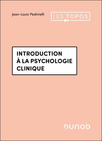 Couverture du livre « Introduction a la psychologie clinique - 4e ed. » de Pedinielli J-L. aux éditions Dunod