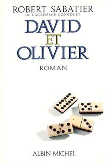 Couverture du livre « David et Olivier » de Robert Sabatier aux éditions Albin Michel