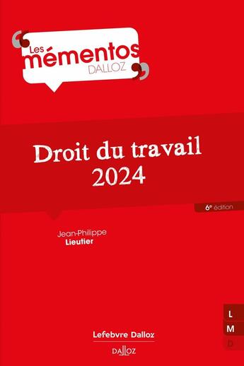 Couverture du livre « Droit du travail (édition 2024) » de Jean-Philippe Lieutier aux éditions Dalloz