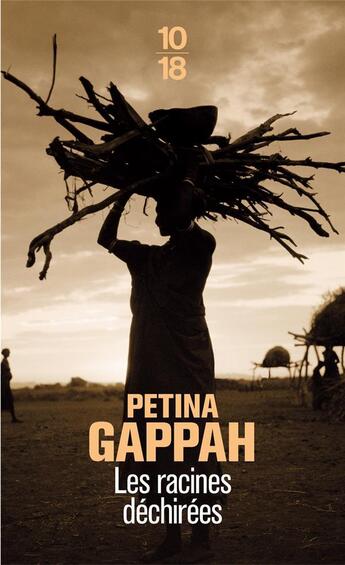 Couverture du livre « Les racines dechirées » de Petina Gappah aux éditions 10/18