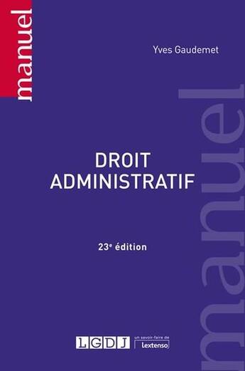 Couverture du livre « Droit administratif (23e édition) » de Yves Gaudemet aux éditions Lgdj