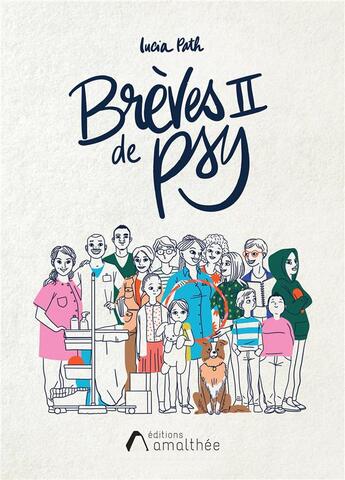 Couverture du livre « Brèves de psy t.2 » de Lucia Path aux éditions Amalthee