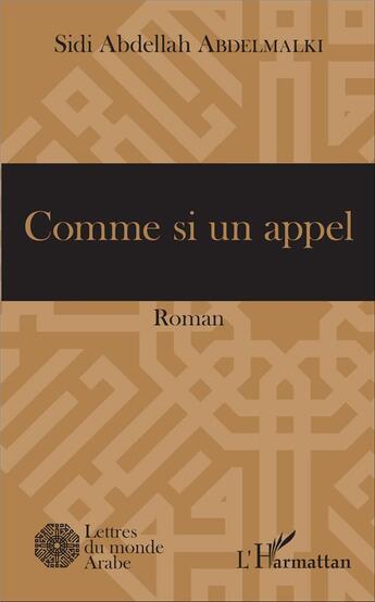 Couverture du livre « Comme si un appel » de Sidi Abdellah Abdelmalki aux éditions L'harmattan