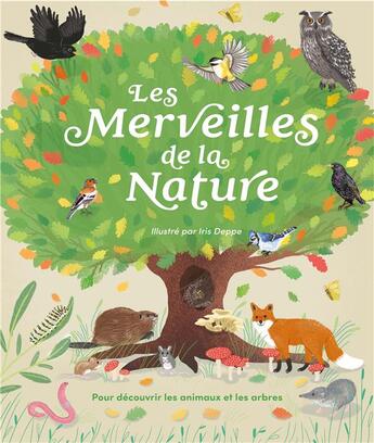 Couverture du livre « Les merveilles de la nature » de Iris Deppe aux éditions 1 2 3 Soleil