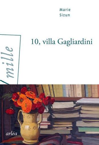 Couverture du livre « 10, Villa Gagliardini » de Marie Sizun aux éditions Arlea