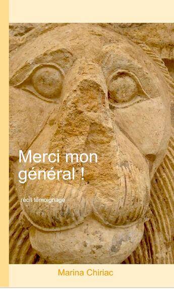 Couverture du livre « Merci mon général ! » de Marina Chiriac aux éditions Iggybook