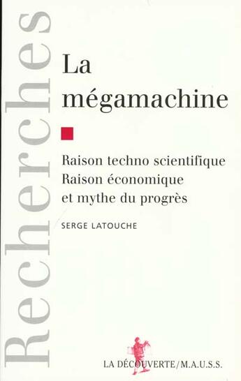 Couverture du livre « La Megamuachine » de Serge Latouche aux éditions La Decouverte