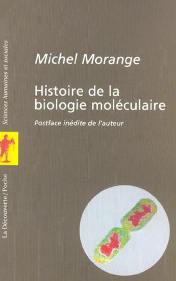 Couverture du livre « Histoire de la biologie moleculaire » de Michel Morange aux éditions La Decouverte