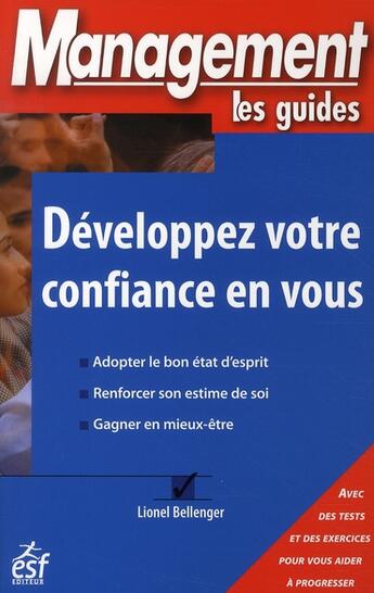 Couverture du livre « Developpez votre confiance en vous » de Lionel Bellenger aux éditions Esf Prisma