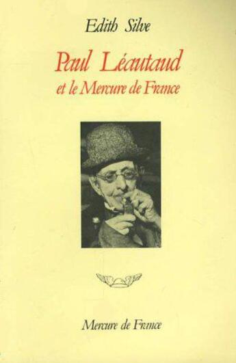 Couverture du livre « Paul leautaud et le mercure de france » de Silve Edith aux éditions Mercure De France