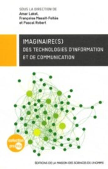 Couverture du livre « Imaginaire[s] ; des technologies d'information et de communication » de Francoise Massit-Follea aux éditions Maison Des Sciences De L'homme