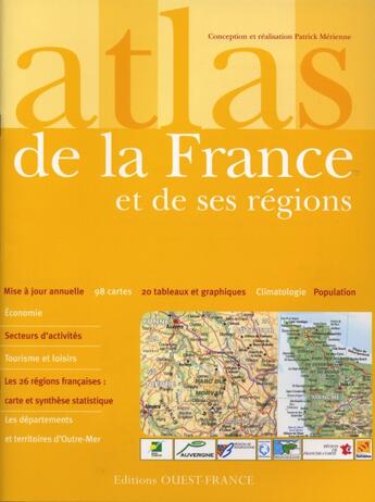 Couverture du livre « Atlas de la France et de ses régions » de Patrick Merienne aux éditions Ouest France