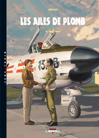 Couverture du livre « Les ailes de plomb Tome 6 : Neu-Neu » de Christophe Gibelin aux éditions Delcourt