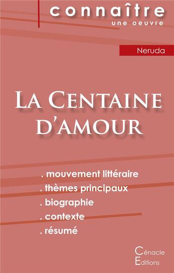 Couverture du livre « Fiche de lecture La Centaine d'amour de Pablo Neruda (analyse littéraire de référence et résumé complet) » de Pablo Neruda aux éditions Editions Du Cenacle