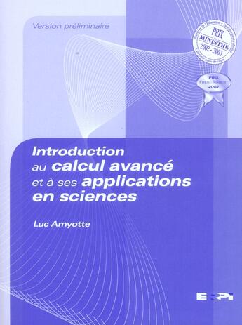 Couverture du livre « Introduction au calcul avancé et à ses applications en sciences » de Luc Amyotte aux éditions Erpi - Renouveau Pedagogique