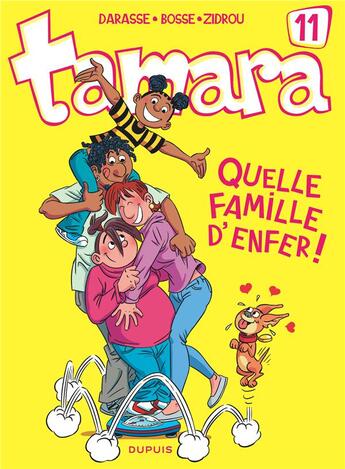 Couverture du livre « Tamara Tome 11 : quelle famille d'enfer ! » de Zidrou et Christian Darasse et Bosse aux éditions Dupuis