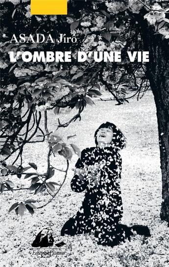 Couverture du livre « L'ombre d'une vie » de Jiro Asada aux éditions Picquier