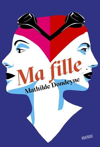 Couverture du livre « Ma fille » de Mathilde Dondeyne aux éditions Rouergue