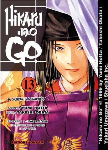 Couverture du livre « Hikaru no go Tome 13 : combats acharnés » de Yumi Hotta et Takeshi Obata aux éditions Delcourt