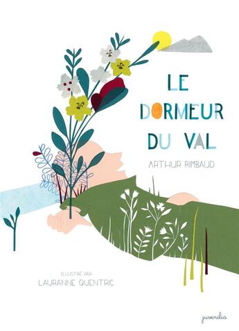 Couverture du livre « Le dormeur du val » de Arthur Rimbaud et Lauranne Quentric aux éditions Mouck