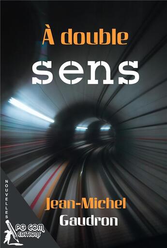 Couverture du livre « À double sens » de Jean-Michel Gaudron aux éditions Pgcom