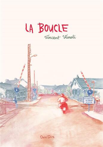 Couverture du livre « La boucle » de Vincent Vanoli aux éditions Ouie/dire