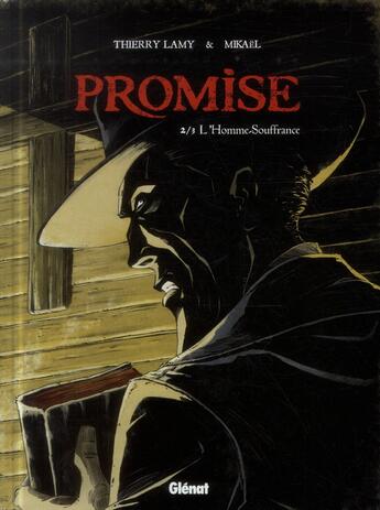 Couverture du livre « Promise Tome 2 ; l'homme souffrance » de Mikael et Thierry Lamy aux éditions Glenat