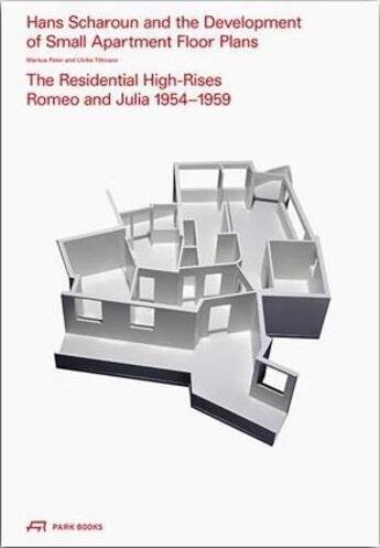 Couverture du livre « Hans scharoun and the evolution of small apartment floor plans the residential high-rises romeo and » de Peter M/Tillmann U aux éditions Park Books