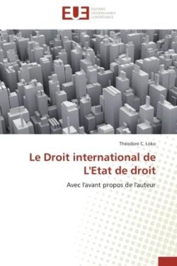 Couverture du livre « Le droit international de l'etat de droit » de Loko-T aux éditions Editions Universitaires Europeennes