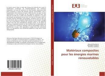 Couverture du livre « Matériaux composites pour les énergies marines renouvelables » de Mourad Nachtane aux éditions Editions Universitaires Europeennes