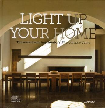 Couverture du livre « Light up your home ; the most inspiring interiors » de Etienne Verne aux éditions Editions Racine
