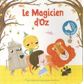 Couverture du livre « Mes histoires classiques sonores ; le magicien d'Oz » de  aux éditions Editions Tam Tam