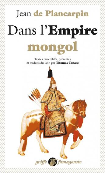 Couverture du livre « Dans l'Empire mongol » de Jean De Plancarpin aux éditions Anacharsis