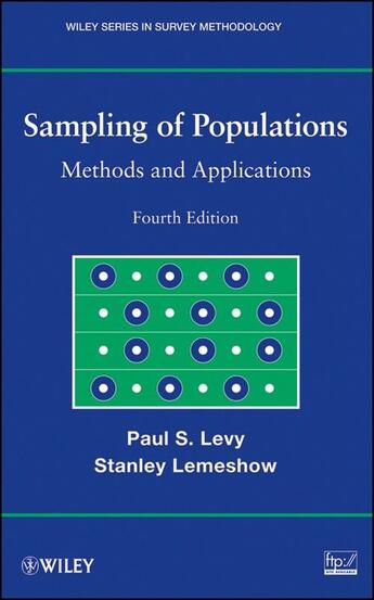 Couverture du livre « SAMPLING OF POPULATIONS - METHODS AND APPLICATIONS - 4TH EDITION » de Stanley Lemeshow et Paul S. Levy aux éditions Wiley