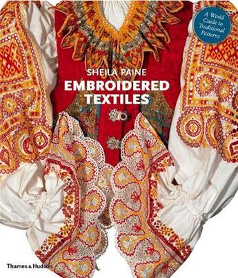 Couverture du livre « Embroidered textiles (paperback) » de Sheila Paine aux éditions Thames & Hudson