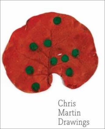 Couverture du livre « Chris martin drawings » de Martin Chris aux éditions Dap Artbook