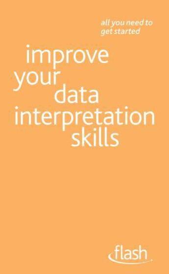 Couverture du livre « Improve Your Data Interpretation Skills: Flash Ebook Epub » de Vanson Sally aux éditions Hodder Education Digital