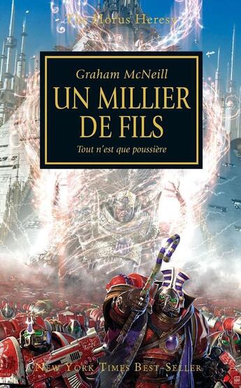 Couverture du livre « Warhammer 40.000 - the Horus Heresy Tome 12 : un millier de fils ; tout n'est que poussière » de Graham Mcneill aux éditions Black Library