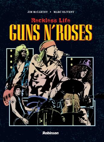 Couverture du livre « Guns n' roses » de Jim Mccarthy et Marc Olivent aux éditions Robinson