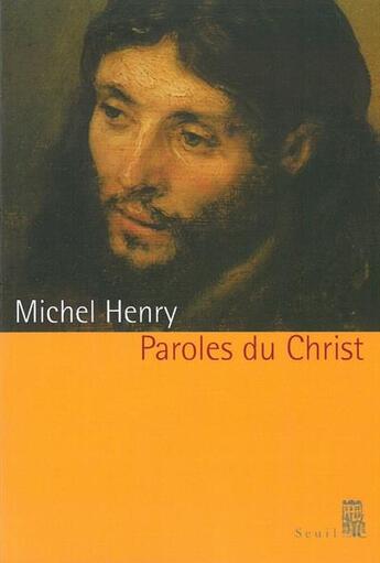 Couverture du livre « Paroles du Christ » de Michel Henry aux éditions Seuil