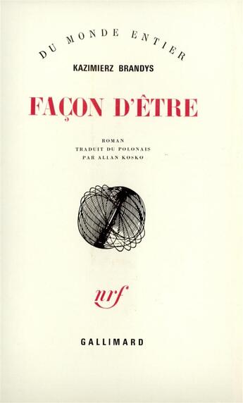 Couverture du livre « Facon d'etre » de Kazimierz Brandys aux éditions Gallimard