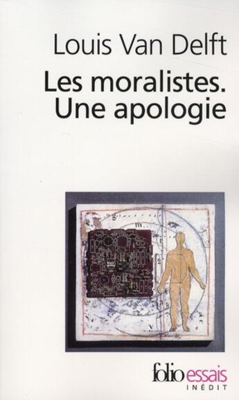 Couverture du livre « Les moralistes ; une apologie » de Louis Van Delft aux éditions Folio