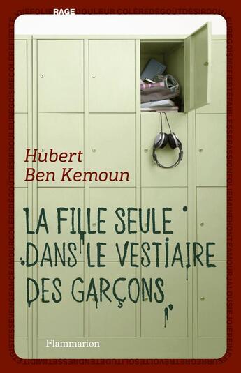 Couverture du livre « La fille seule dans le vestiaire des garcons » de Hubert Ben Kemoun aux éditions Flammarion Jeunesse