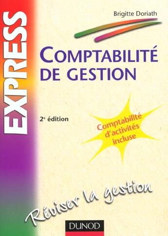 Couverture du livre « Comptabilite De Gestion ; 2e Edition » de Brigitte Doriath aux éditions Dunod